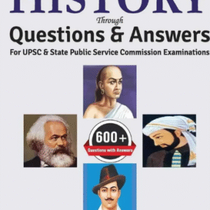 UPSC 2025 Complete History through Questions & Answers